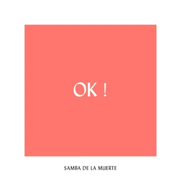 OK! by Samba de La Muerte - album cover