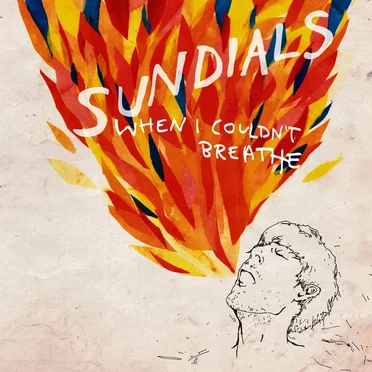 When I Couldn't Breathe by Sundials - album cover