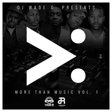 DJ Wade-O Presents... More Than Music, Part 1 by DJ Wade-O - album cover