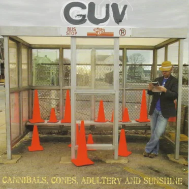 Cannibals, Cones, Adultery and Sunshine by Guv - album cover