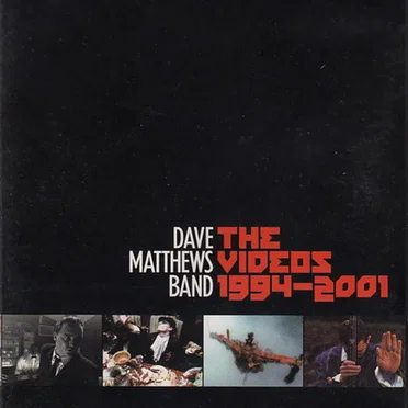 The Videos 1994-2001 by Dave Matthews Band - album cover