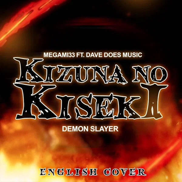 Kizuna No Kiseki (From Demon Slayer) [English Cover]