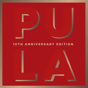 Pula (10th Anniversary Edition)