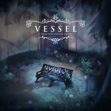 VESSEL: A Tribute to Hollow Knight by Various Artists - album cover