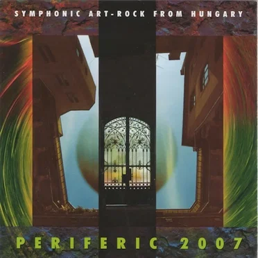 Periferic 2007: Symphonic-Art Rock From Hungary by Various Artists - album cover