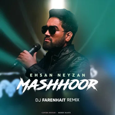 Ehsan Neyzan Mashhoor (remix) by DJ Farenhait - album cover