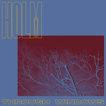 Through Windows by HOLM - album cover
