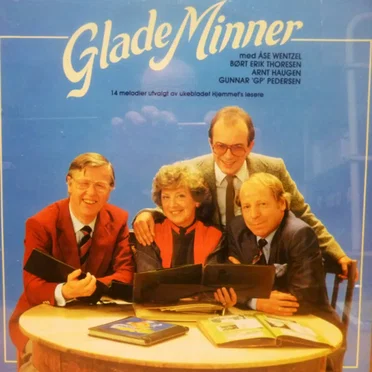 Glade minner med Åse Wentzel, Børt Erik Thoresen, Arnt Haugen, Gunnar "GP" Pedersen