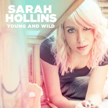 Young and Wild by Sarah Hollins - album cover