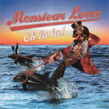 Oh La La! by Monsieur Leroc - album cover