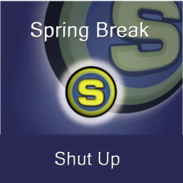 Shut Up by Springbreak - album cover