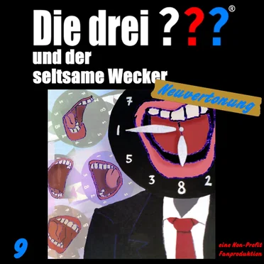 Die drei ??? 9: und der seltsame Wecker by Neuvertonung - album cover