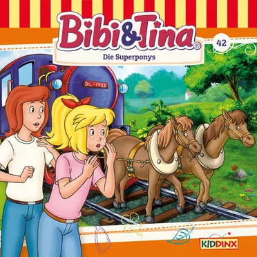 Bibi und Tina, Folge 42: Die Superponys by Bibi & Tina - album cover