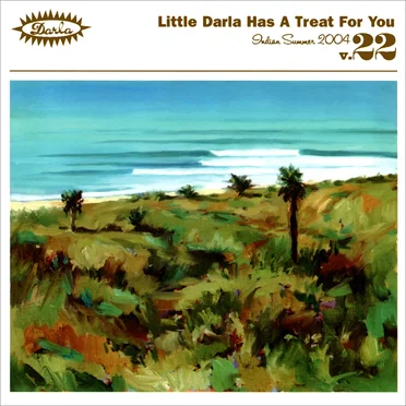 Little Darla Has a Treat for You, Volume 22: Indian Summer 2004 by Various Artists - album cover