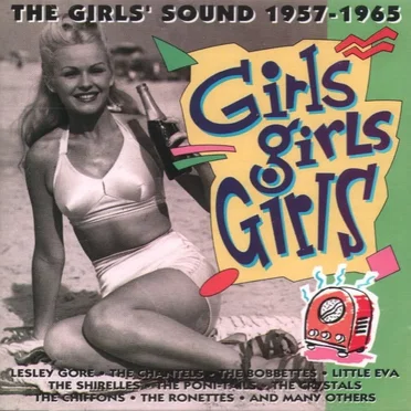 Girls Girls Girls (The Girls' Sound 1957-1965) by Various Artists - album cover