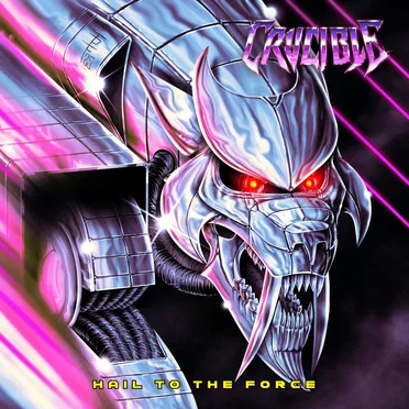 Hail to the Force by Crucible - album cover