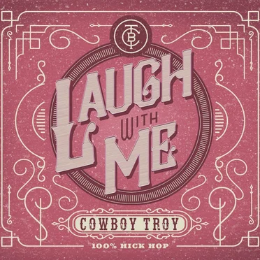 Laugh With Me by Cowboy Troy - album cover