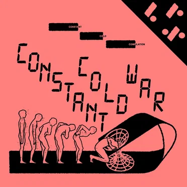 CONSTANT COLD WAR - Constant Cold Comp by L P S - album cover