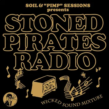 Stoned Pirates Radio "Wicked Sound Mixture"