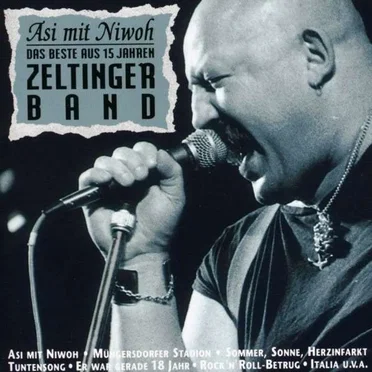Asi mit Niwoh: Das Beste aus 15 Jahren Zeltinger Band