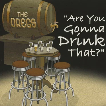 Are You Gonna Drink That?
