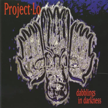 Dabbling in Darkness by Project Lo - album cover