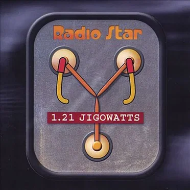 1.21 Jigowatts by Radio Star - album cover