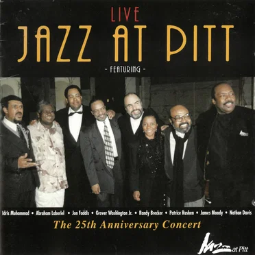 Live Jazz at Pitt: The 25th Anniversary Concert