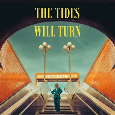 The Tides Will Turn by Kat Koan - album cover