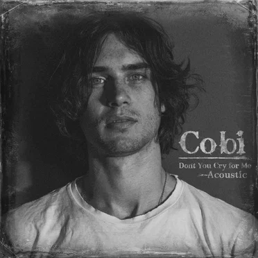 Don’t You Cry for Me (acoustic)