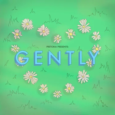 Gently
