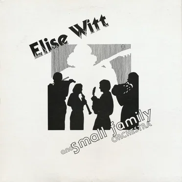 Elise Witt and Small Family Orchestra