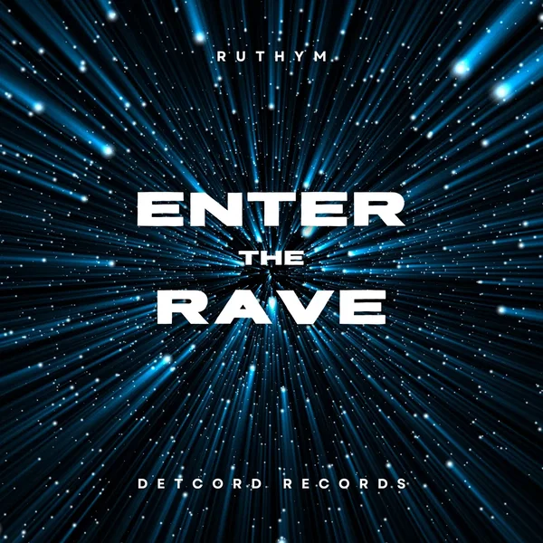 Enter the Rave