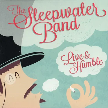 Live & Humble by The Steepwater Band - album cover
