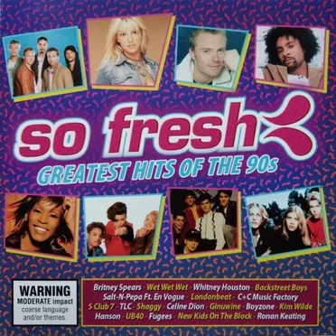 So Fresh: Greatest Hits of the 90’s by Various Artists - album cover