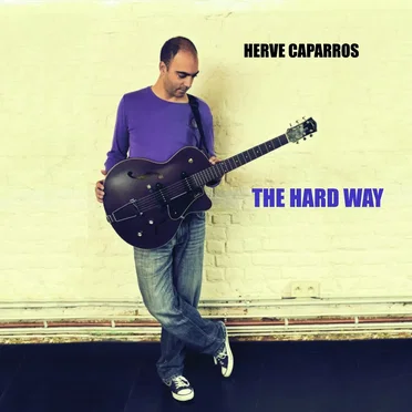 The Hard Way by Herve Caparros - album cover