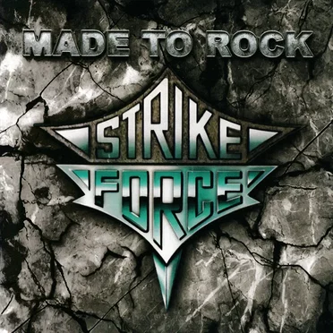 Made to rock by Strike Force - album cover