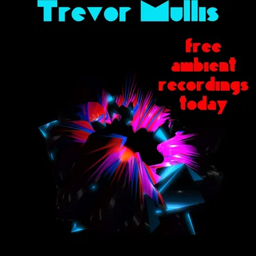 Free Ambient Recordings Today