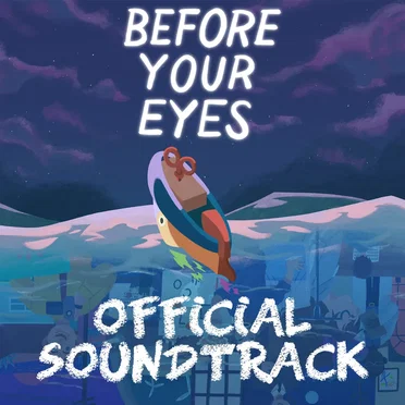 Before Your Eyes — Original Soundtrack by Oliver Lewin - album cover