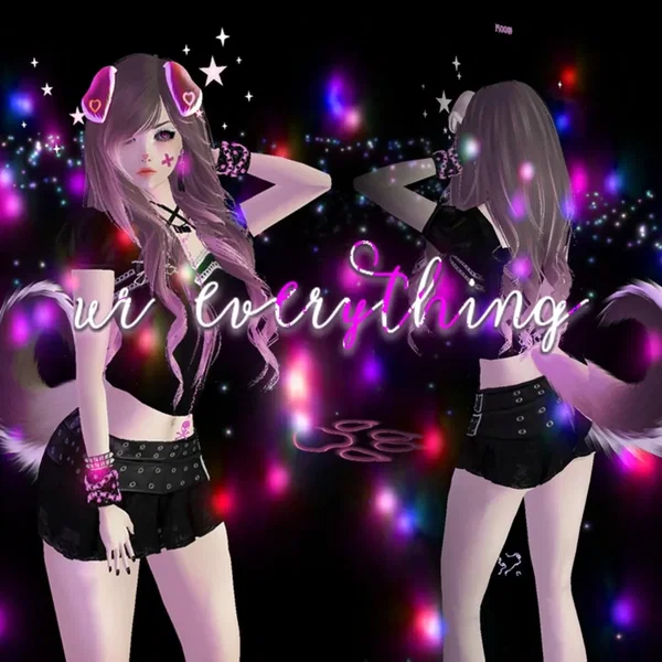 ur everything