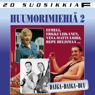 20 Suosikkia: Huumorimiehiä 2 / Daiga-daiga-duu by Various Artists - album cover