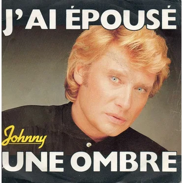 J’ai épousé une ombre