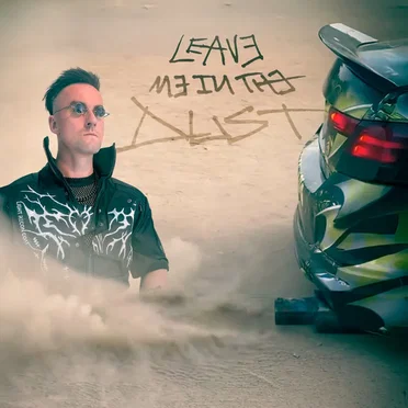 Leave Me In The Dust