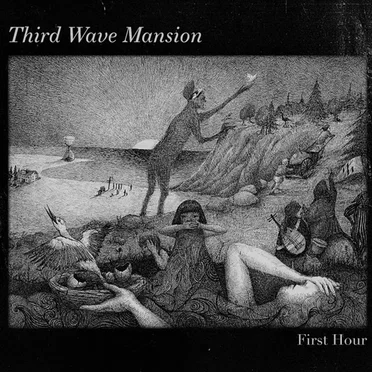 First Hour by Third Wave Mansion - album cover