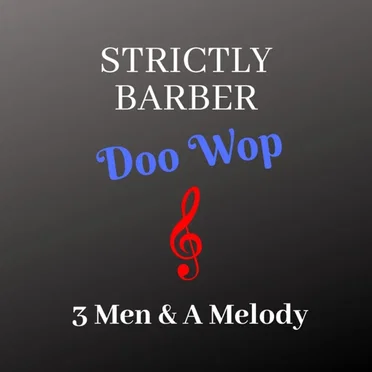 Strictly Barber Doo Wop