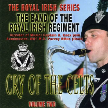 Cry Of The Celts by The Band of the Royal Irish Regiment - album cover