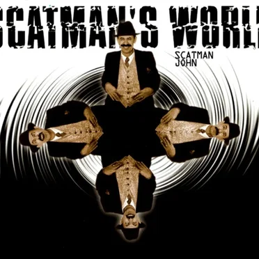 Scatman’s World