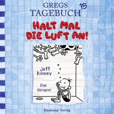 Gregs Tagebuch 15: Halt mal die Luft an! by Jeff Kinney - album cover