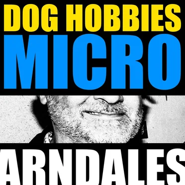 DOG HOBBIES MICRO by Arndales - album cover