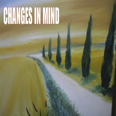 Changes in Mind